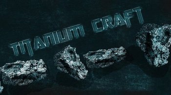 Titanium Craft [1.3.2]